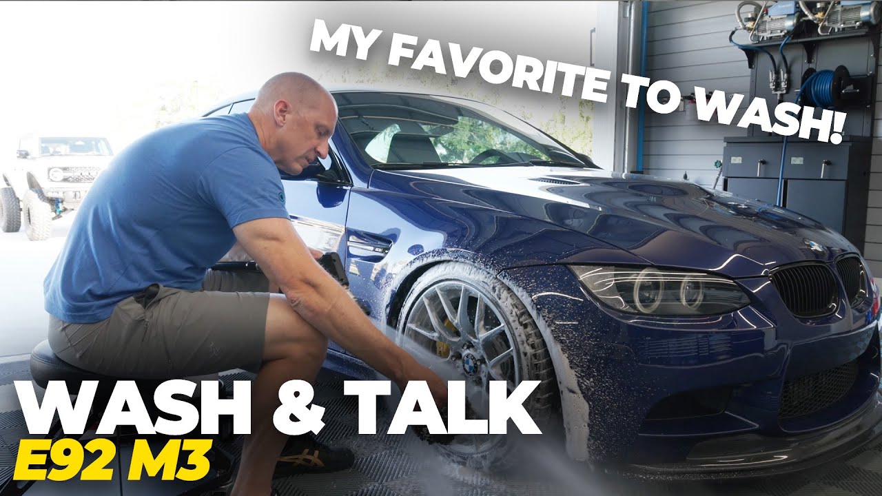 E92 M3 Wash and Talk