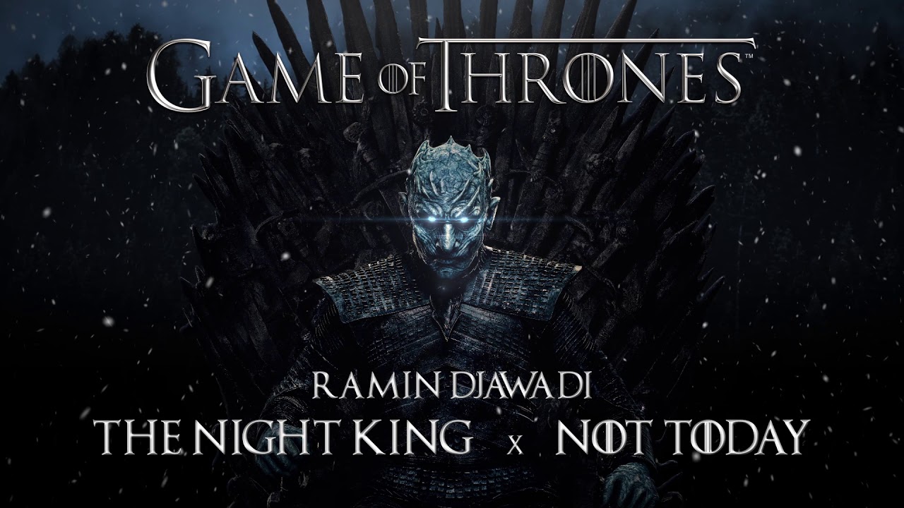 Ramin Djawadi - The Night King x Not Today | Medley