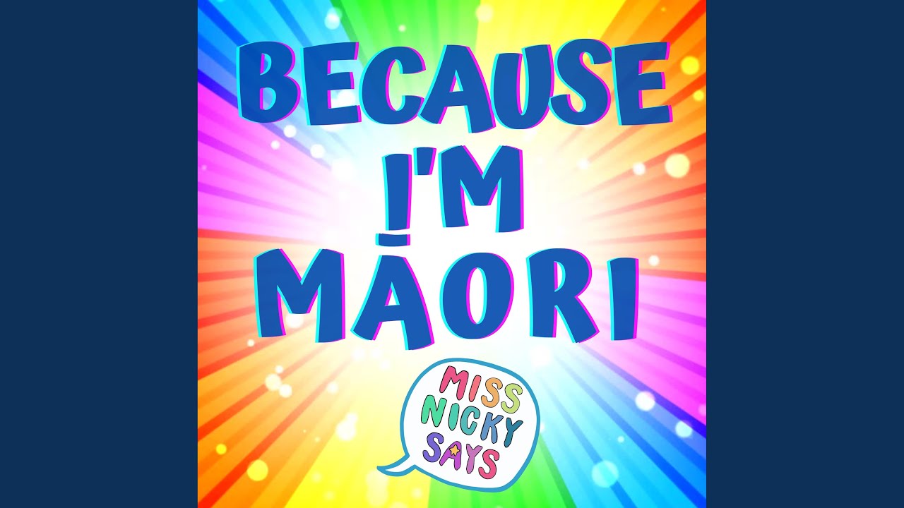 Because I'm Māori