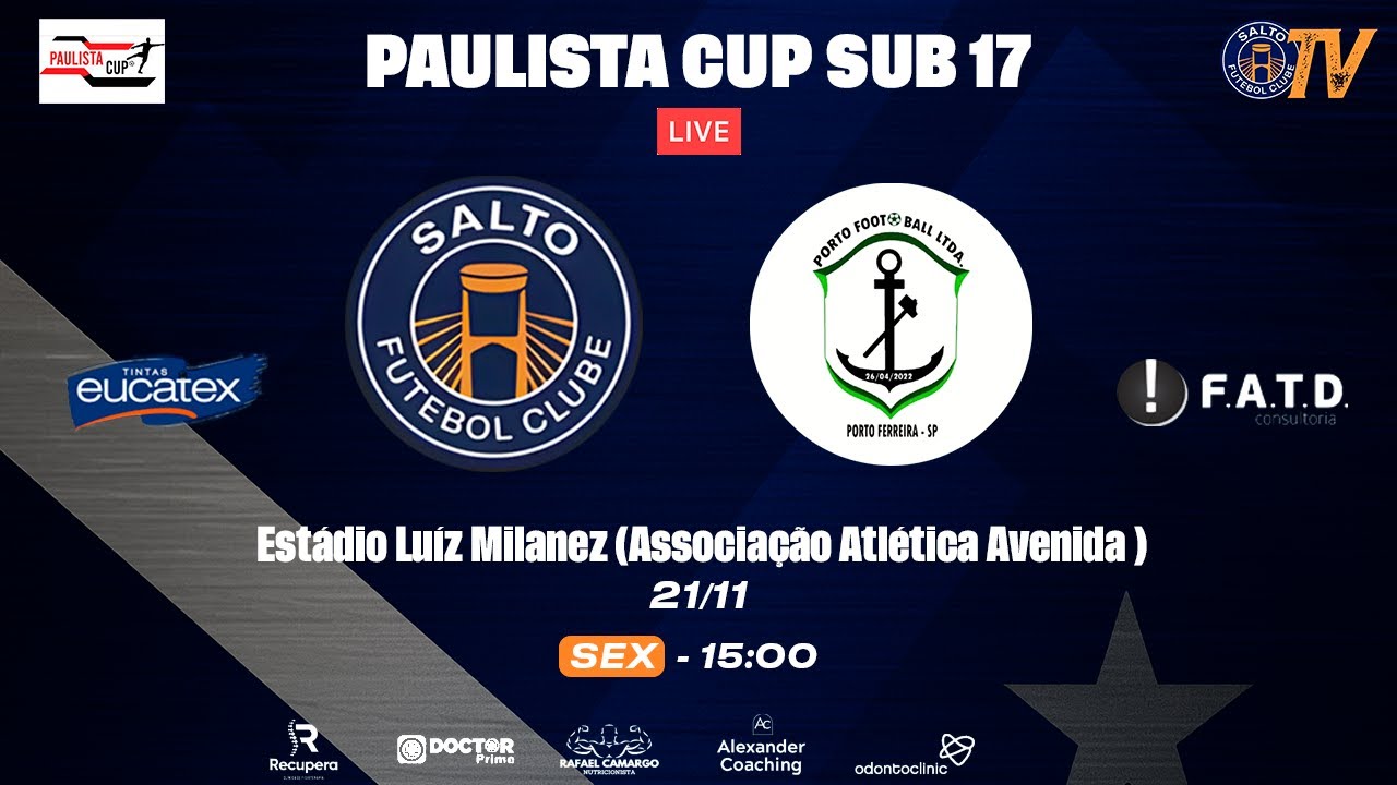 Salto FC x Porto FOOTBALL LTDA &ndash;Sub-17 com Emo&ccedil;&atilde;o!
