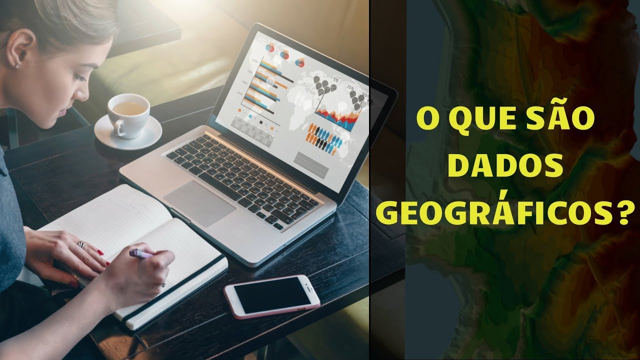 Conceitos Fundamentais sobre Dados Geogr&aacute;ficos | Aula de Geoprocessamento