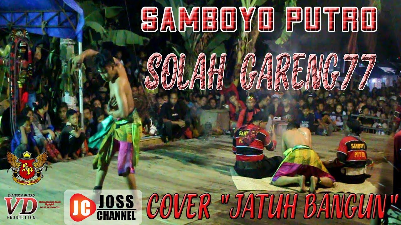 JATUH BANGUN -solah GARENG NDADI 