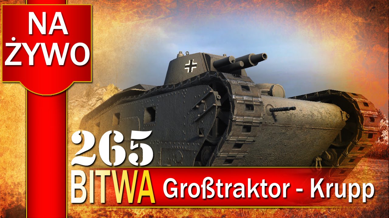 Gro&szlig;traktor - Krupp - prezent - BITWA - World of tanks
