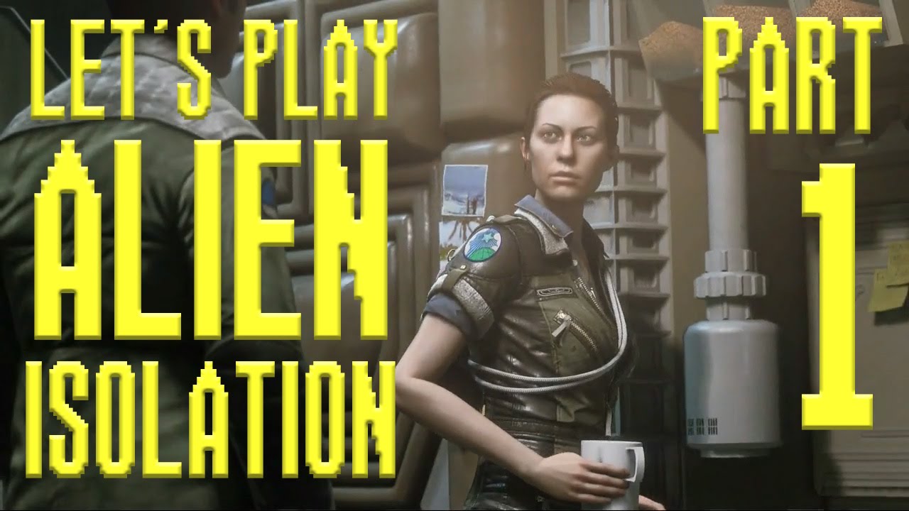 SPACE COFFEE | Let's Play Alien: Isolation - Part 1 [Hard]