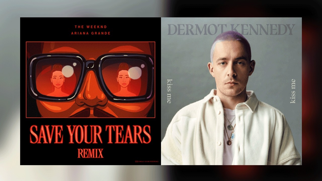 Kiss Me x Save Your Tears (Dermot Kennedy, The Weeknd & Ariana Grande) | Mashup
