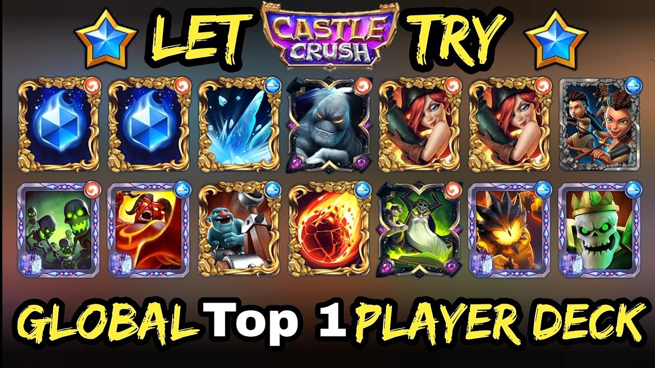 Let's Try 🔥 Global Top 1 😱 Player Deck! Castle Crush