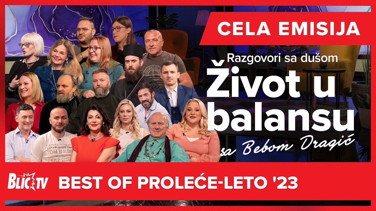 Duše se ne sreću bez razloga - Život u balansu: Razgovori sa dušom BEST OF proleće-leto '23. EMISIJA