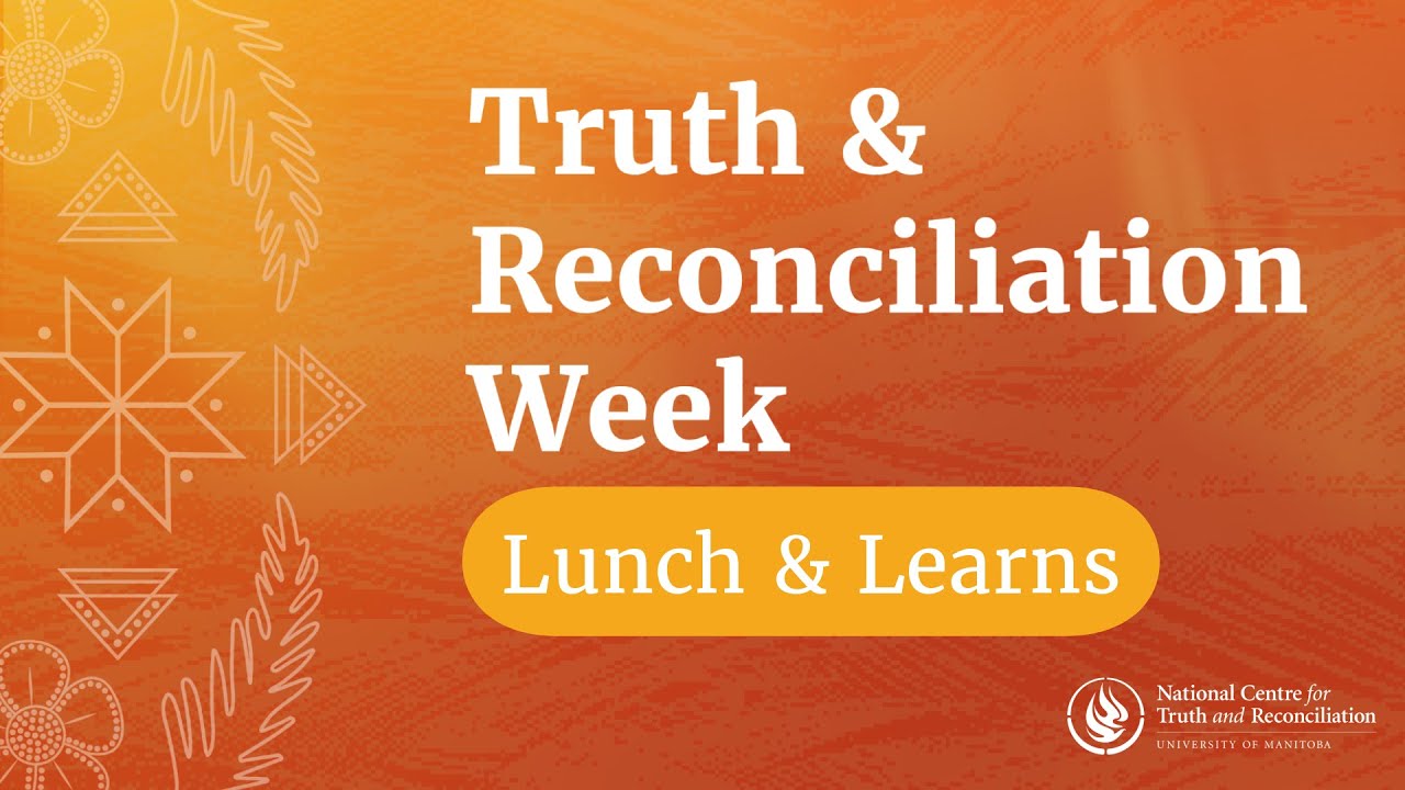 TRW 2025 Lunch & Learns: Reflecting on the TRC’s Calls to Action 10 Years Later