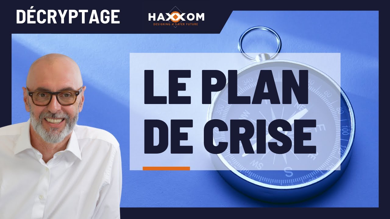 Le plan de crise
