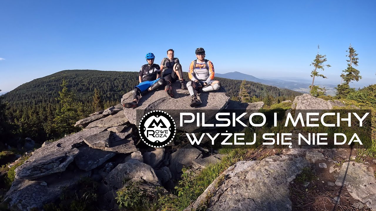 #3 Pilsko i Mechy na rowerze, czyli wyżej legalnie się nie da. MTB w Beskidzie Żywieckim