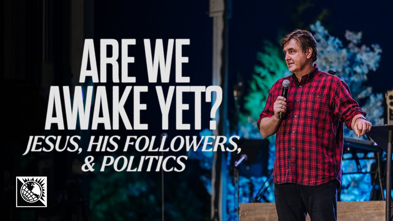 Jesus, His Followers, & Politics [Are We Awake Yet?] | Pastor Allen Jackson