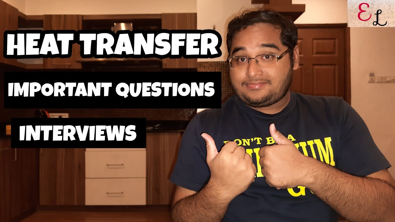 Heat Transfer Important Interview Questions | Important Viva Questions