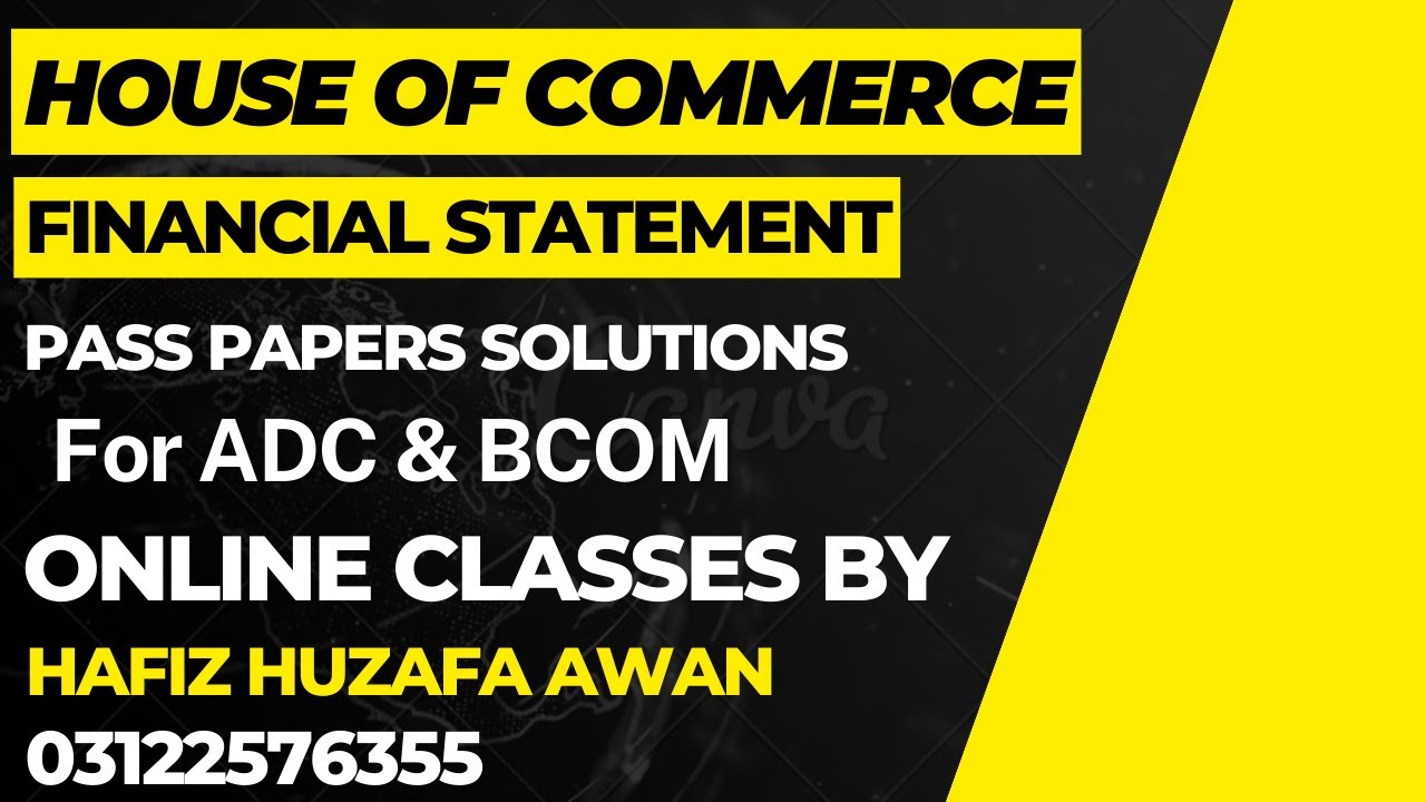Financial Statement Lecture 1 / 2018 Regular Q 6 #bcom #adc Part 2 #advanceaccounting #hindi #urdu