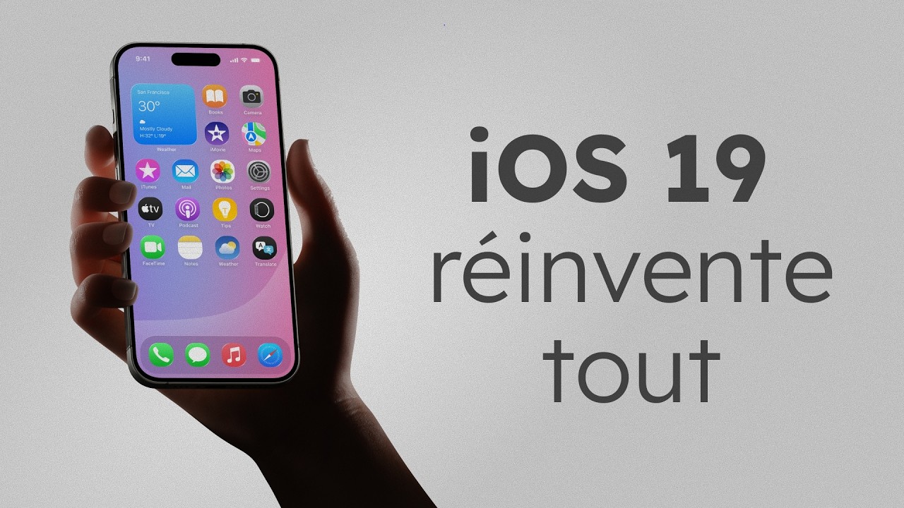 iOS 19 arrive et s&rsquo;appr&ecirc;te &agrave; tout changer !
