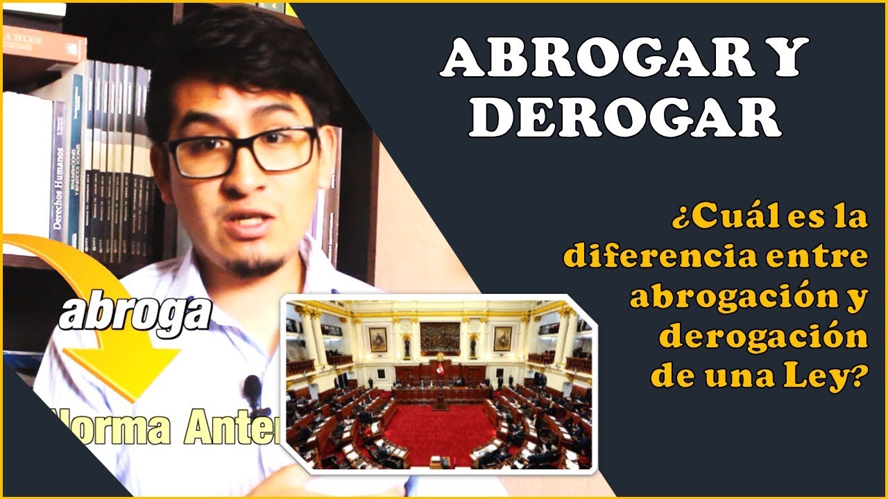 DEROGAR Y ABROGAR | Introducci&oacute;n al Derecho (#10)