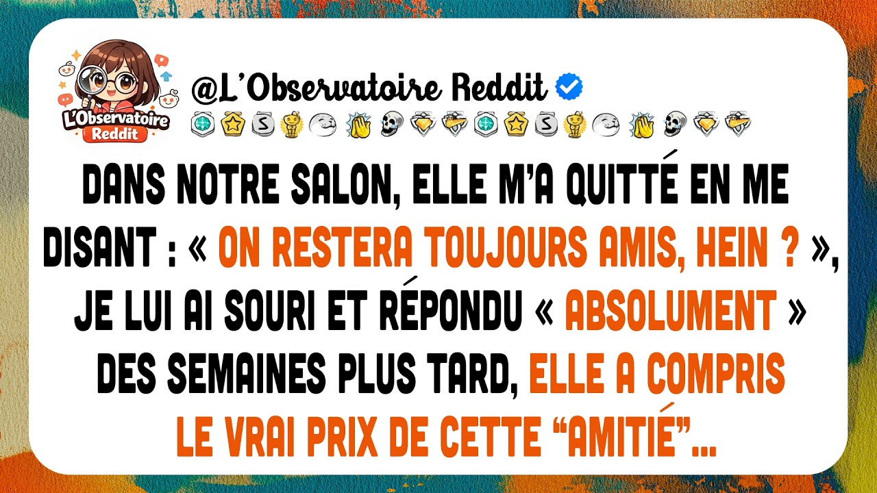 Je Raconte Comment Elle M’a Quitté En Promettant L’amitié, Puis La Vérité Éclate.