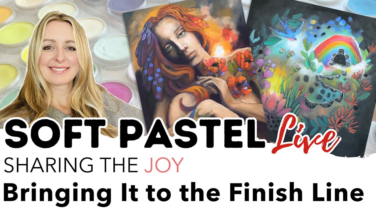 The Joy of Finishing Your Paintings - Reconnecting | Using PanPastel, Pastel Pencils and Sticks
