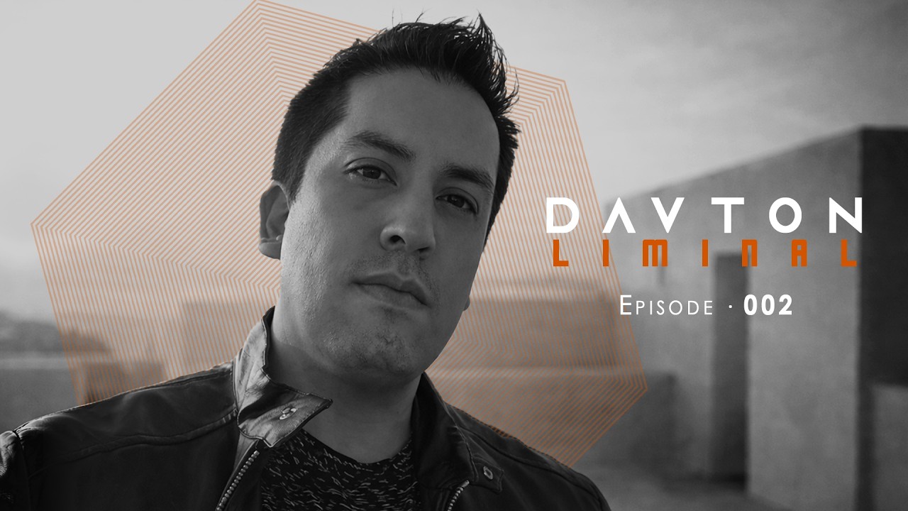 LIMINAL 002 by Davton | (Ene 2026)