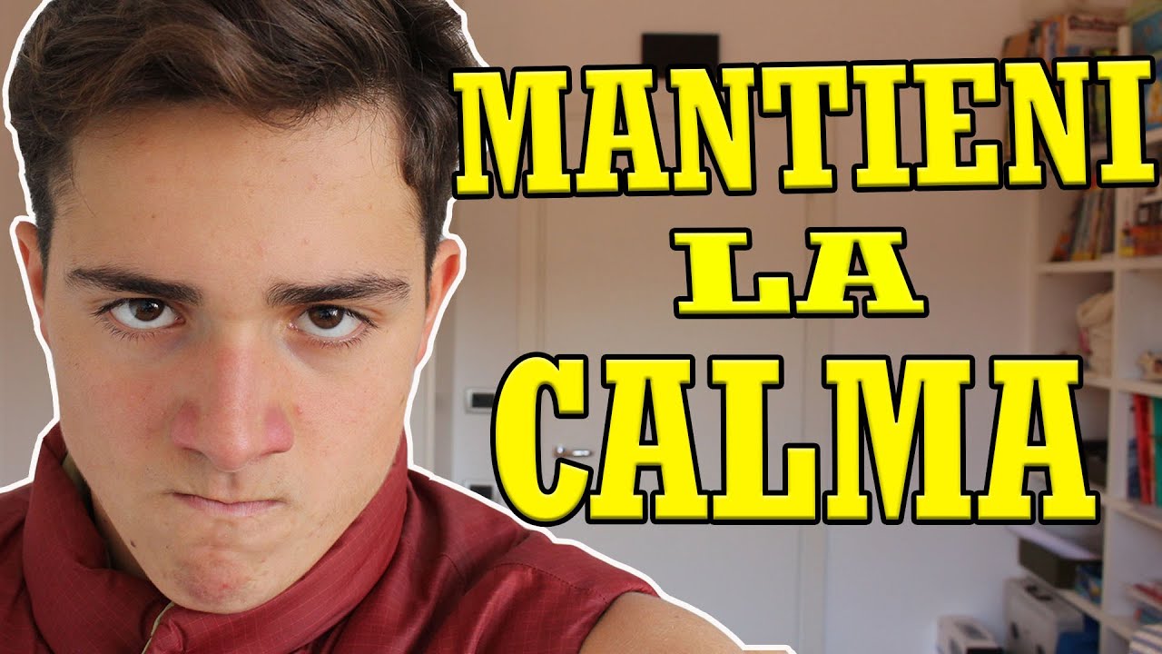 MANTIENI LA CALMA!!!