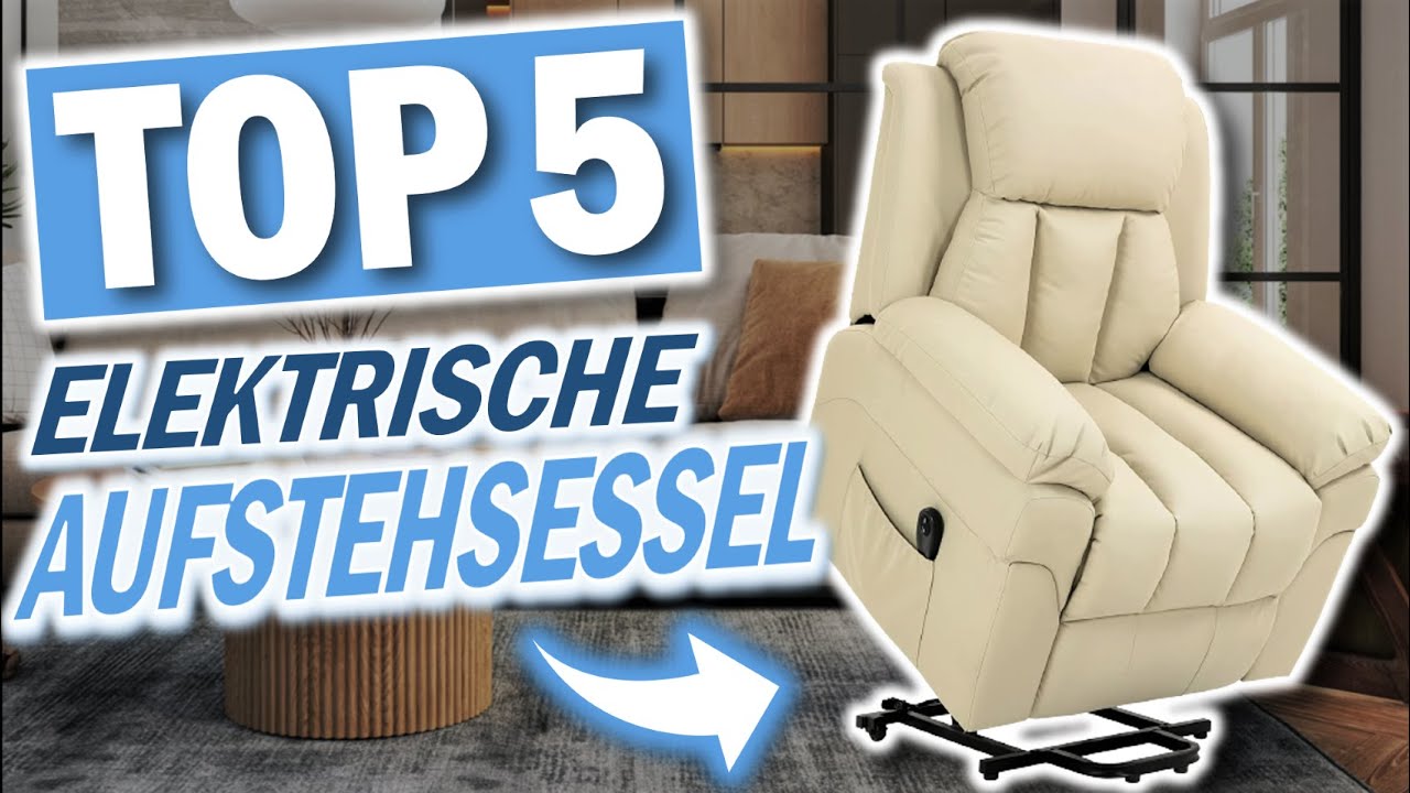 Die besten AUFSTEHSESSEL | Top 5 elektrische Aufstehsessel 2026, Beste Fernseh Aufstehsessel