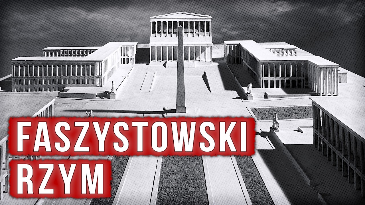 EUR - Faszystowski Rzym. Jak powstała dzielnica Mussoliniego?