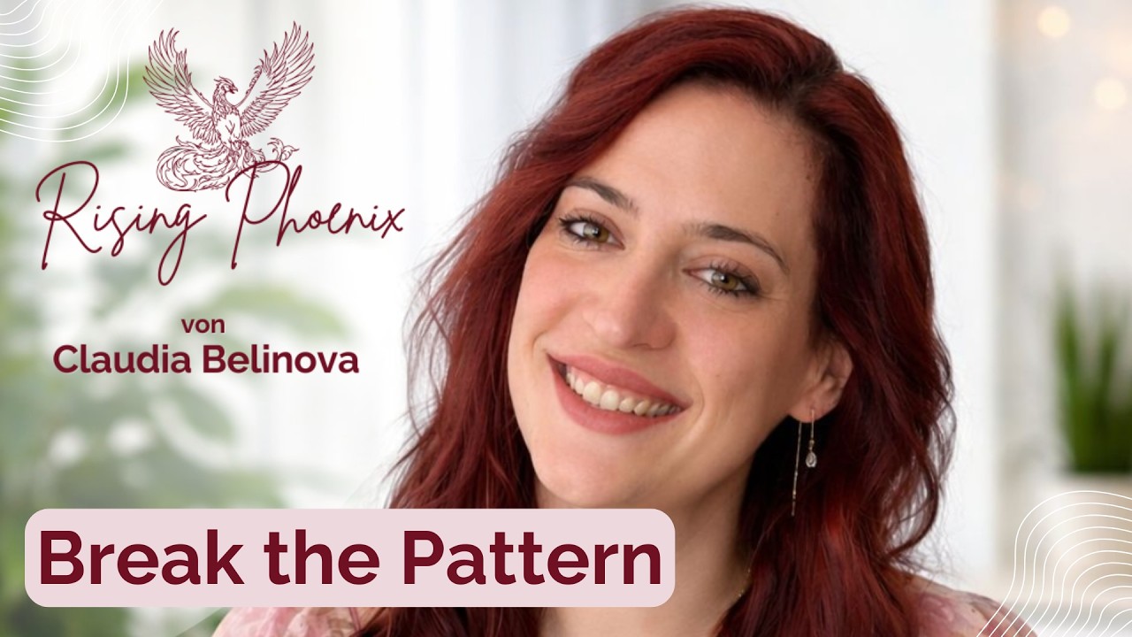 Break the Pattern - Warum alte Zweifel, Beziehungsmuster & innere Blockaden gerade wieder auftauchen