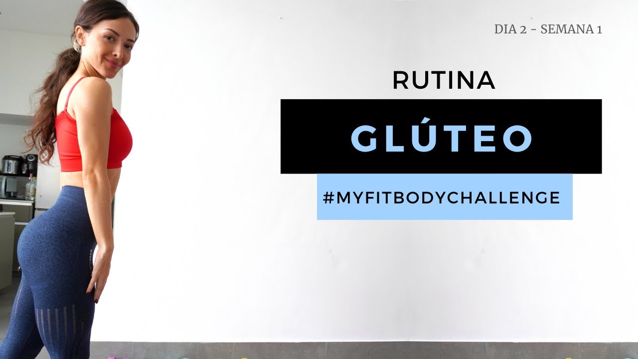 #MyFitBody | Semana 1 - Día 2 | GLÚTEO