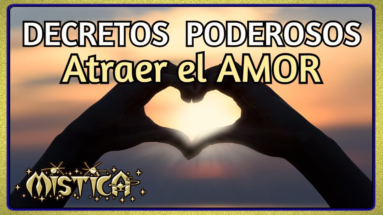 💌Afirmaciones y decretos para atraer Pareja❤️