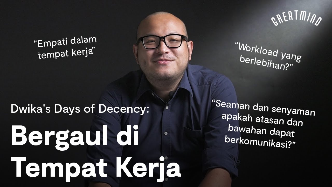 Dwika's Days of Decency: Bergaul di Tempat Kerja
