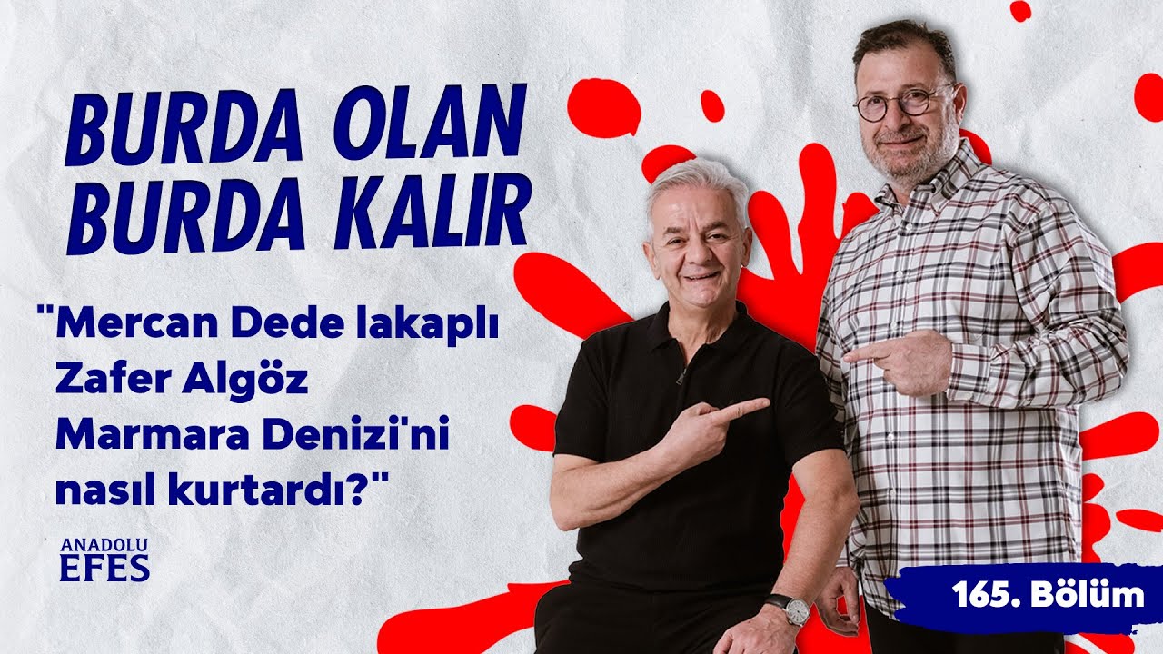 Anadolu Efes Katkılarıyla: Mercan Dede lakaplı Zafer A. Marmara Denizi'ni nasıl kurtardı? |165.Bölüm