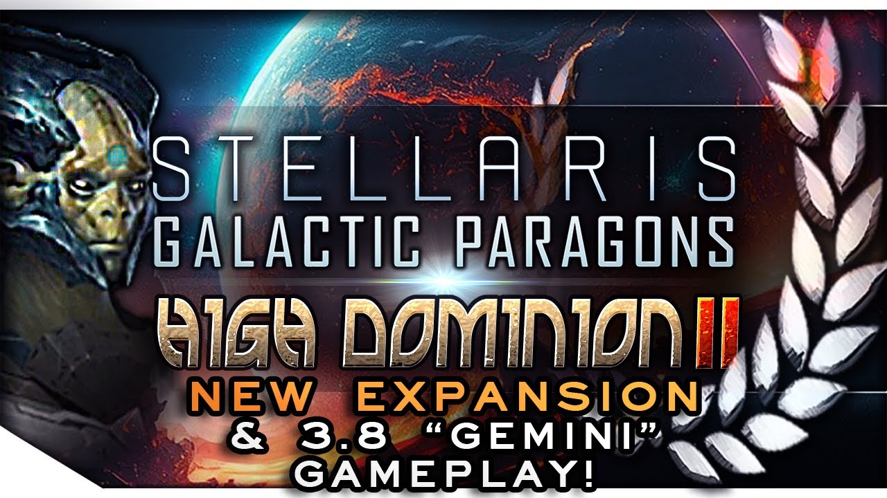 Legendary Leaders, Huge QoL Changelist & CO-OP EMPIRES - 3.8 Gemini | STELLARIS &mdash; High Dominion II 1