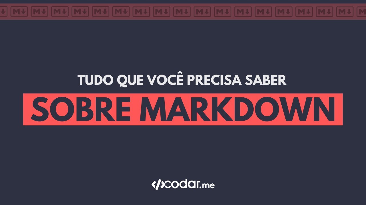 Tudo que você precisa saber sobre Markdown