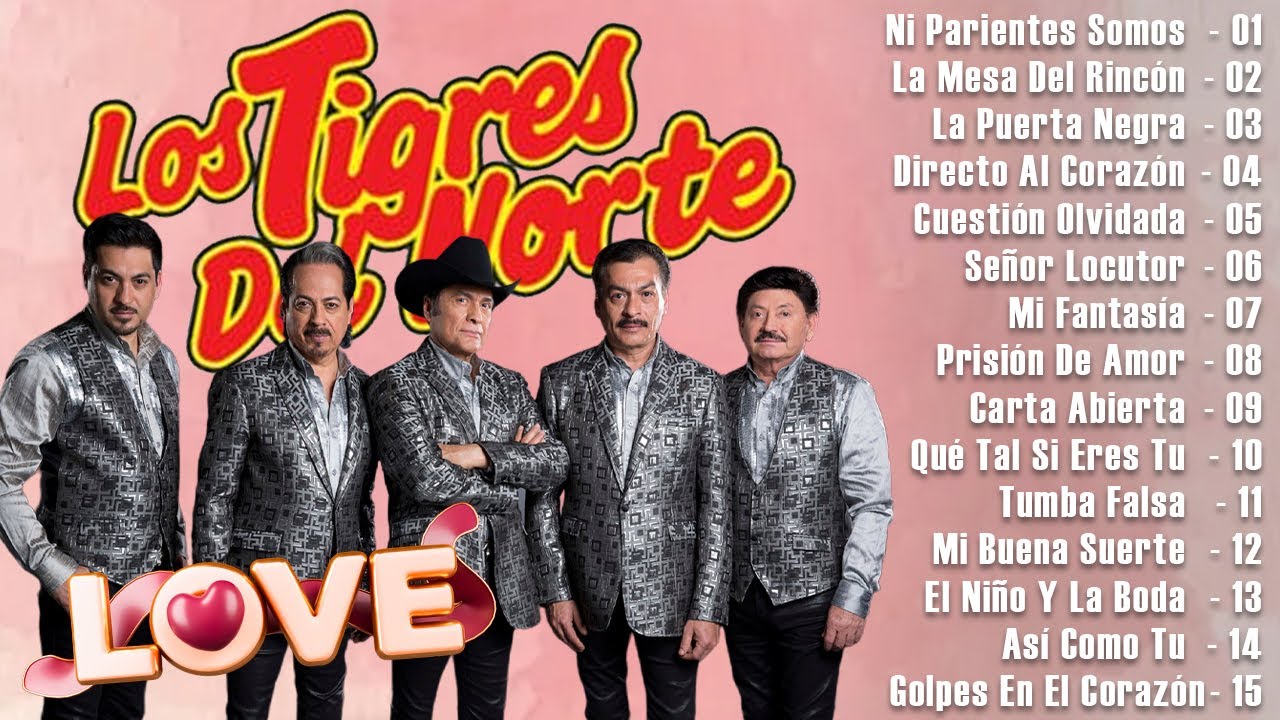 Los Tigres del Norte - Las Mejores Canciones de Amor
