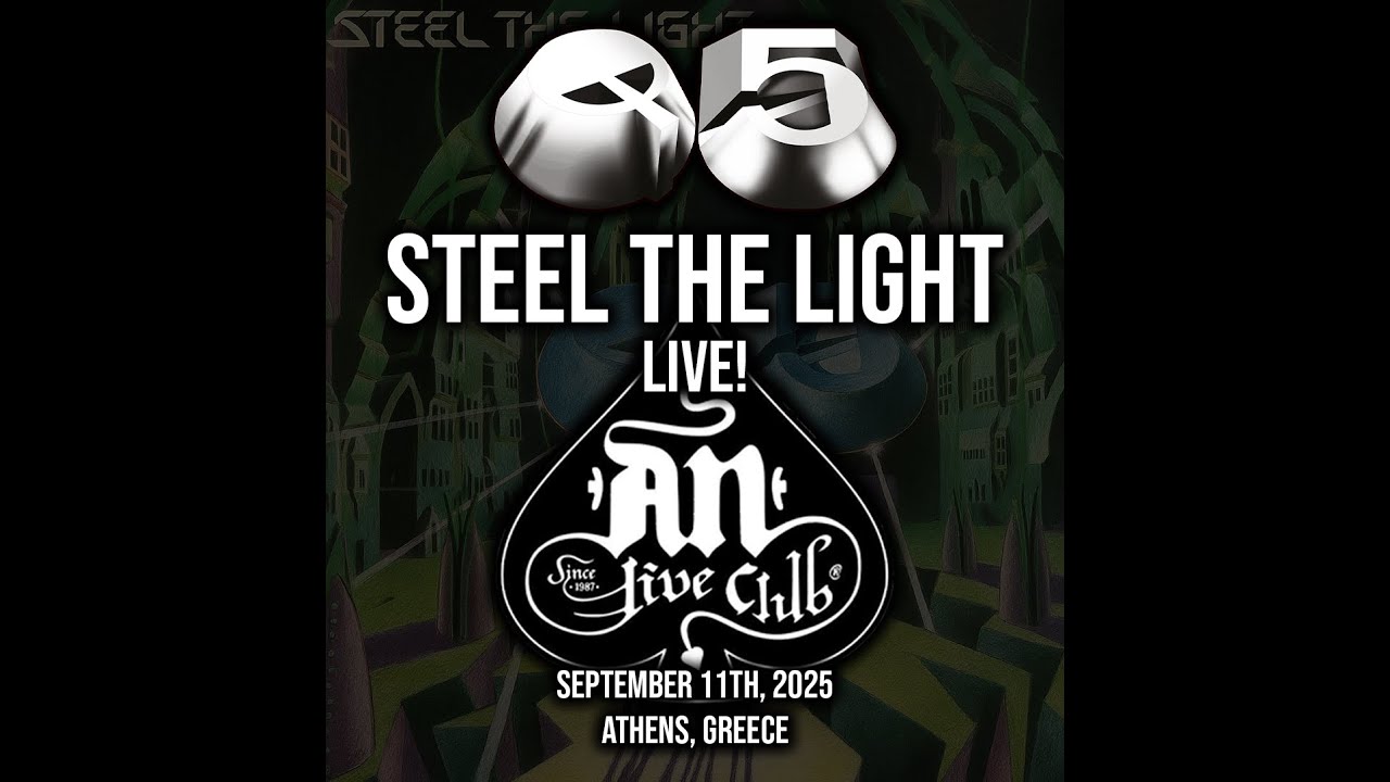Q5 - Steel the Light (Live) @ An Club - Athens, Greece