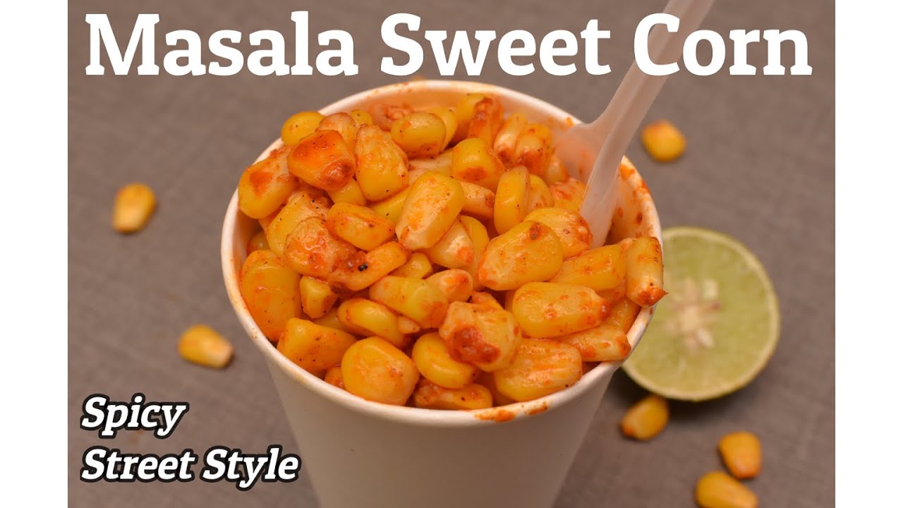 Steet Style Spicy Masala Sweet Corn in just 5 mins | Masala Sweet Corn Recipe | Quick Party Snack