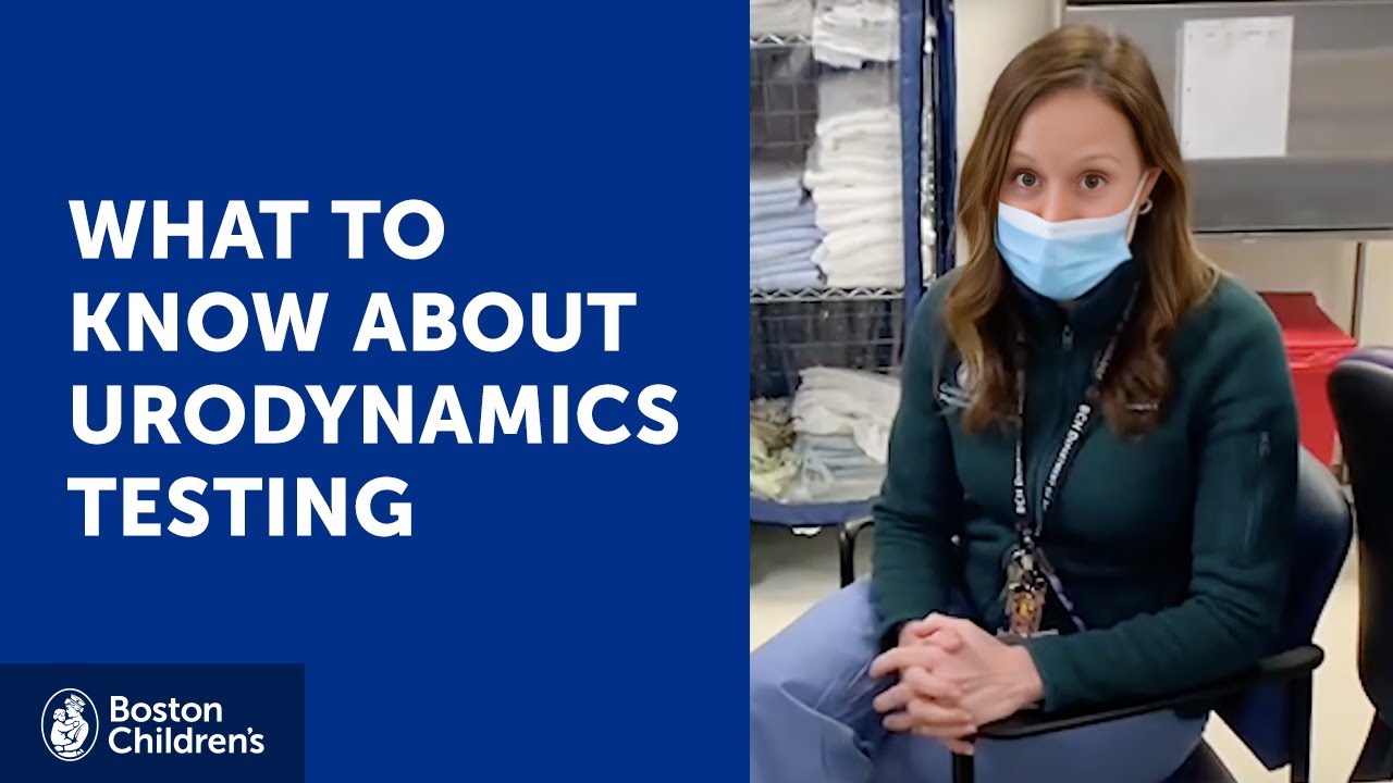 Urodynamics Testing | Boston Children&rsquo;s Hospital