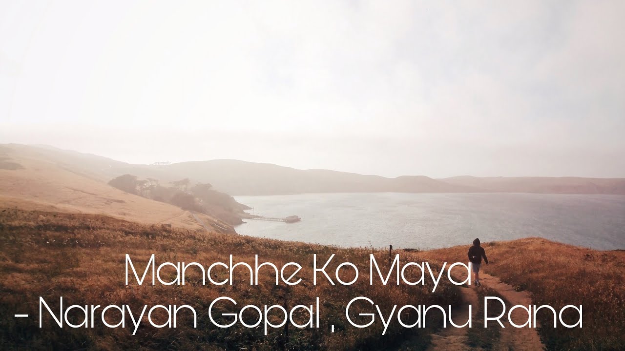 Manchhe ko Maya Lyrics Video | Narayan Gopal | Gyanu Rana
