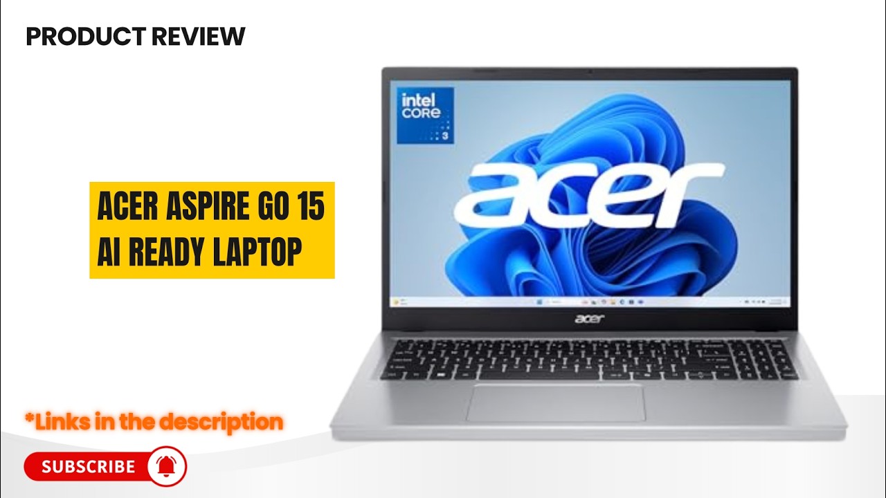 Обзор Acer Aspire Go 15 &ndash; ноутбук с поддержкой ИИ | Intel Core 3 N355, 8 ГБ DDR5, 128 ГБ UFS, 15,...
