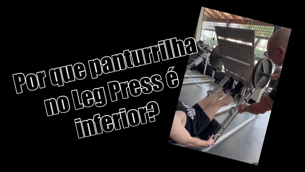Por que Panturrilha no Leg Press é uma porcaria?