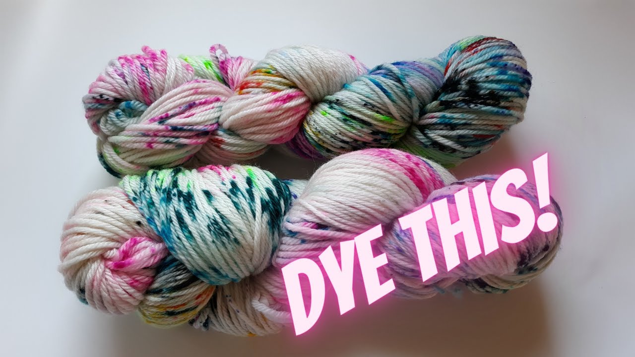 How I Dye a Speckled Yarn - Dyeing Yarn - Watch Me Wednesdays