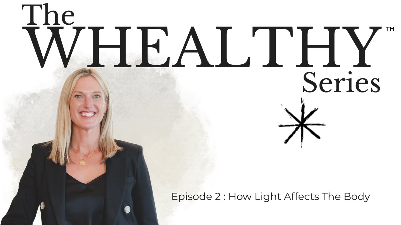Light Series Episode 2 : How Light Affects the Body