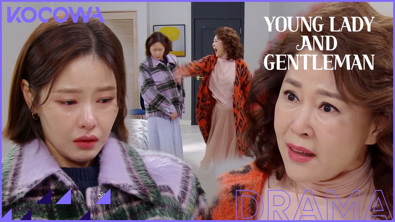 Cha Hwa Yeon: &rdquo;How dare you lie about this baby!&rdquo; l Young Lady and Gentleman Ep 47 [ENG SUB]