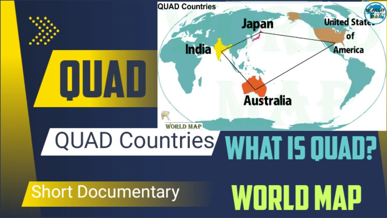 What is QUAD / QUAD Countries Map / QUAD Group Countries  /QUAD Alliance Countries Map