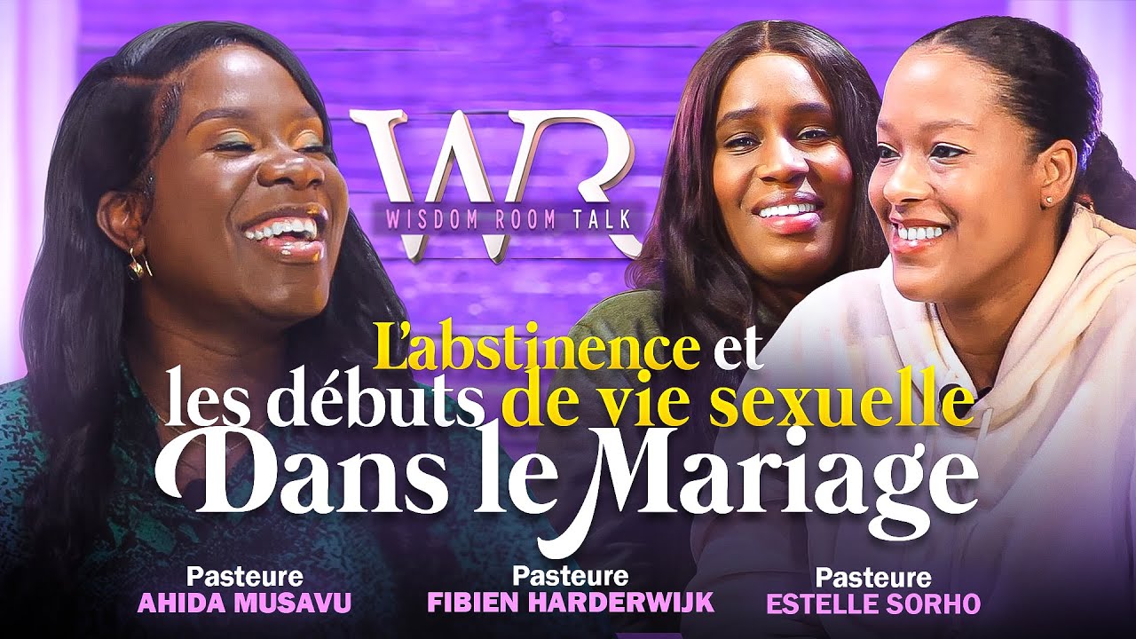 L'abstinence et les débuts de vie sexuelle dans le mariage - WRT