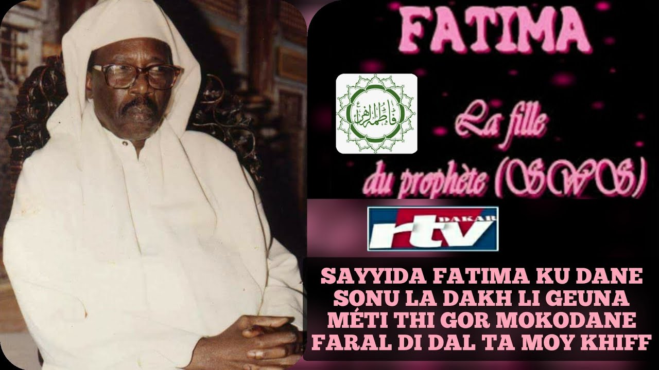 Sayyida Fatima kou dane sonoula dakh li geuna méti thi gor mokadane faral di dal tamouy khiff