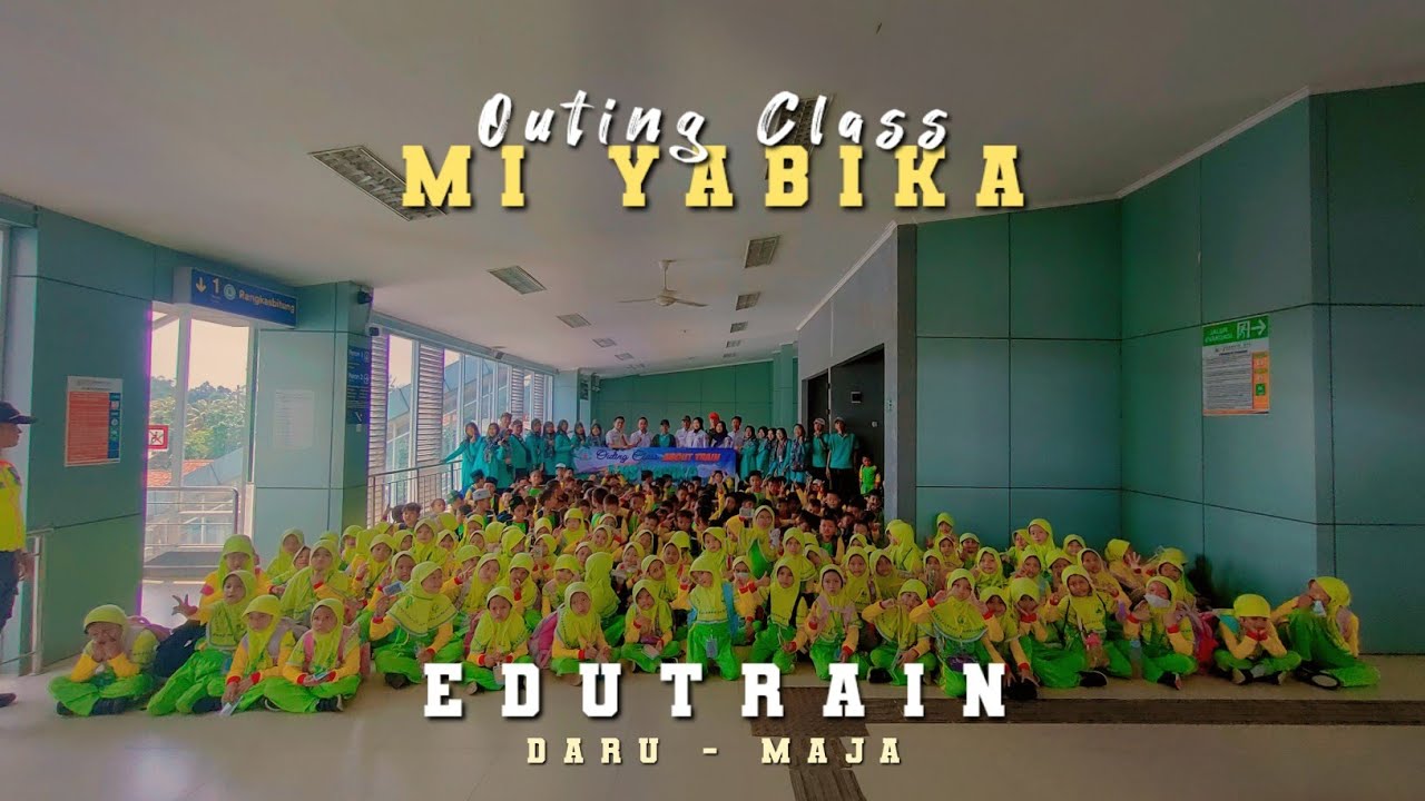 Outing Class MI YABIKA - EduTrain (Daru-Maja)