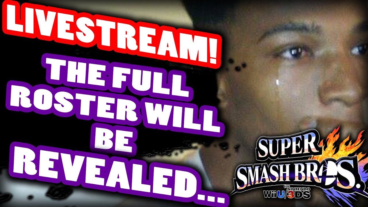 (2014-09-11) [EWN] - Smash 3DS • Etika Reacts- Full Roster Stream, LET'S WALK INTO LIGHT TOGETHER