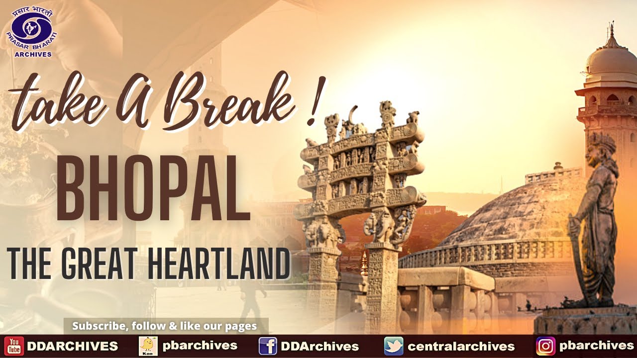 Bhopal - The Great Heartland | Take A Break | Episode 21
