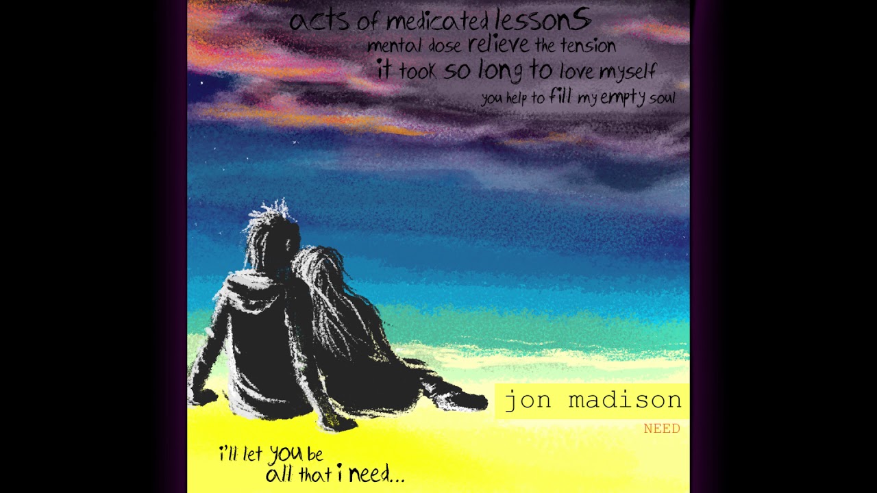 Jon Madison - &ldquo;Need&rdquo;