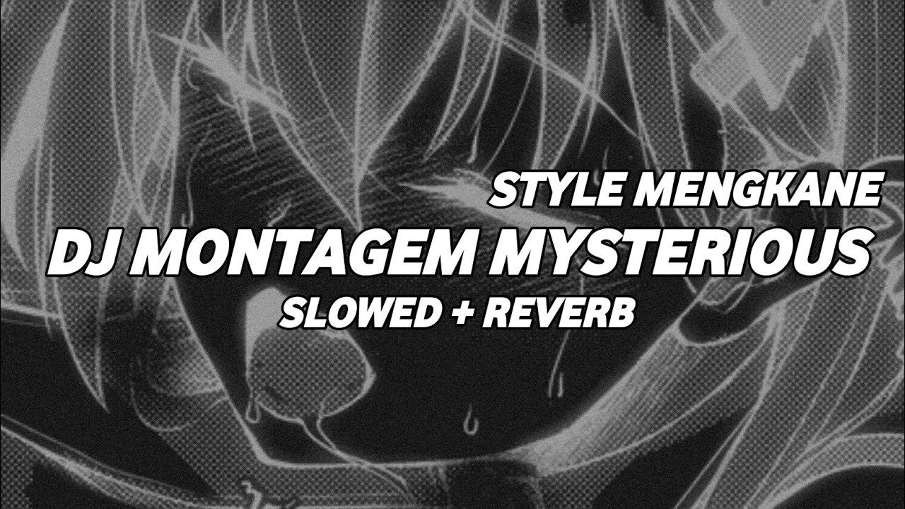 DJ PIW PIW X MONTAGEM MYSTERIOUS (Slowed + Reverb)